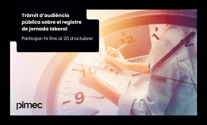 Consulta pública oberta sobre el registre de jornada: participa-hi des d'avui i fins al 20 d’octubre